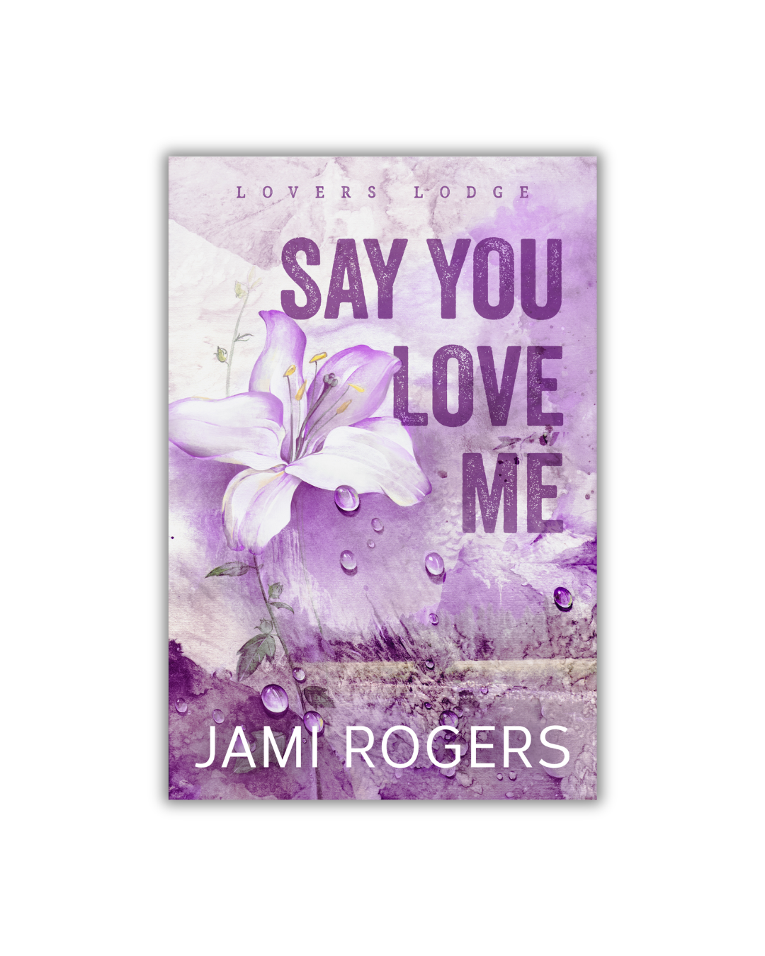 Say You Love Me (Damaged Special Editon w/Forced Edges)